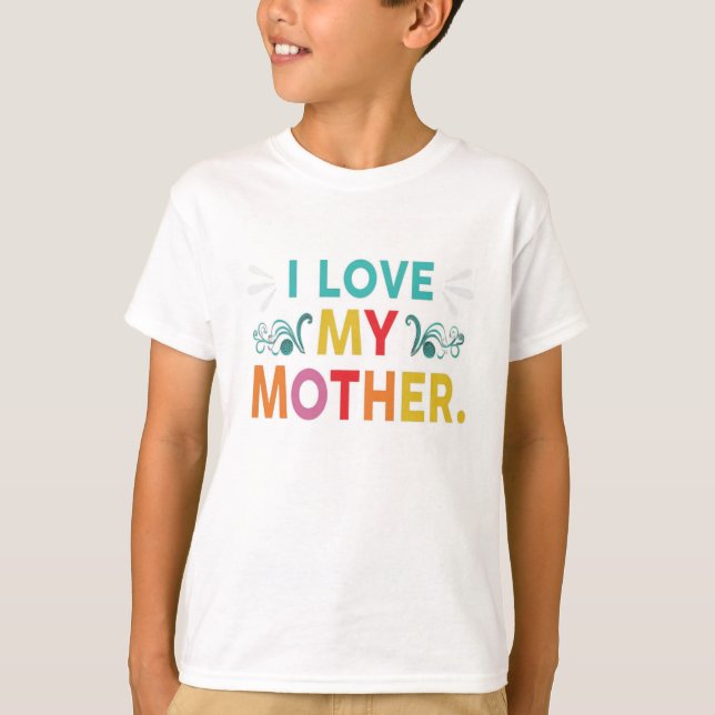 Camiseta Eu Amo Minha Mãe (Frente)