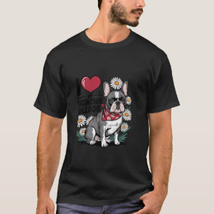 Camiseta Eu amo minha mãe frenchie buldogue amante de cães 