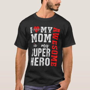 Camiseta Eu Amo Minha Mãe Incrível É Minha Matriz De Super-