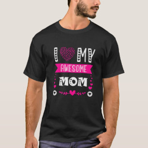 Camiseta Eu Amo Minha Mãe Incrível Mamãe Engraçada Mot