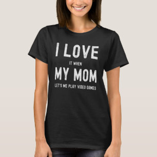 Camiseta Eu amo minha mãe videos games sarcásticos engra