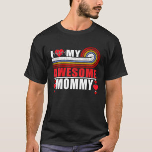 Camiseta Eu Amo Minha Mamãe Incrível, Filho E Filha Mãe