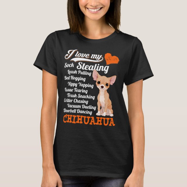Camiseta Eu Amo Minha Meia Roubando Lash Puxando Chihuahua  (Frente)