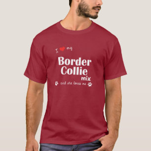 Camiseta Eu amo minha mistura de border collie (o cão