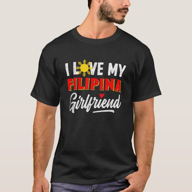 Camiseta Eu amo minha Namorada Filipina engraçada filipina  (Frente)