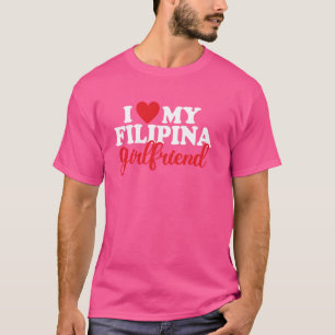 Camiseta Eu Amo Minha Namorada Filipina Filipino Orde Fili