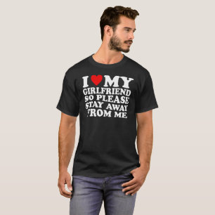 Camiseta Eu Amo Minha Namorada Gostosa Então Por Favor Fiqu