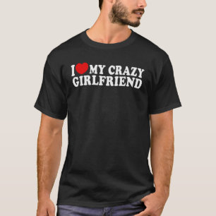 Camiseta Eu Amo Minha Namorada Louca de Coração SR & SRA D