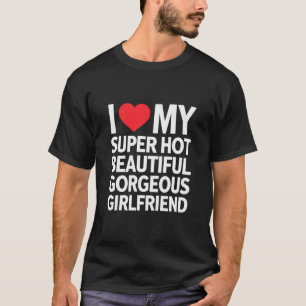 Camiseta Eu Amo Minha Namorada Super Gata Linda e Maravilho