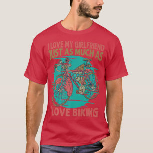 Camiseta Eu Amo Minha Namorada Tanto Quanto Eu Adoro Bicicl