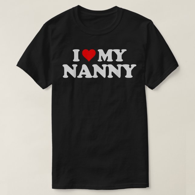 Camiseta Eu Amo Minha NANNY    THeart Engraçada Brincadeira (Frente do Design)