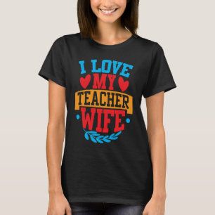 Camiseta Eu Amo Minha Professora Esposa Eu Amo Minha Esposa