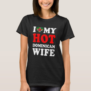 Camiseta Eu amo Minha Quente Esposa Dominicana Presente Div