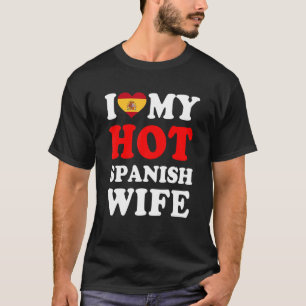 Camiseta Eu amo minha quente esposa espanhola presente engr