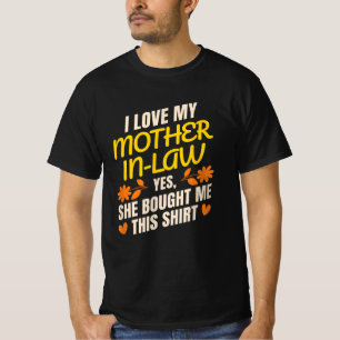 Camiseta Eu amo minha sogra... Sim, ela me comprou isso