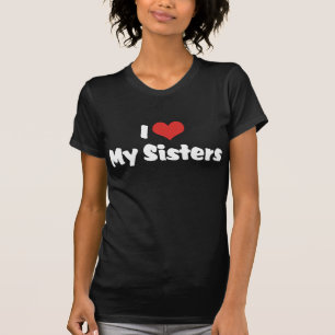 Camiseta Eu Amo Minhas Irmãs