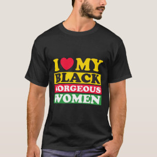 Camiseta Eu Amo Minhas Mulheres Negras Lindas Mês da Histór