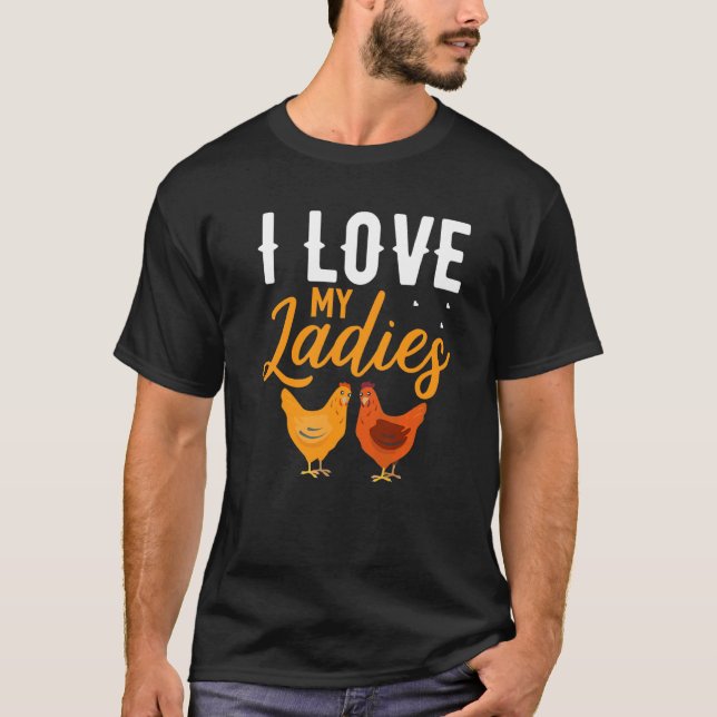 Camiseta Eu Amo Minhas Senhoras Farmer De Frango De Frango (Frente)