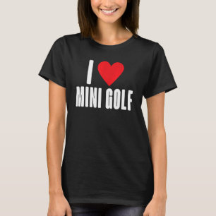 Camiseta Eu amo Mini Golf