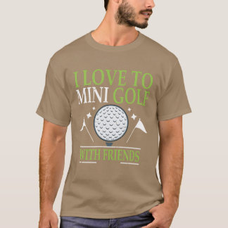 Camiseta Eu Amo Mini Golfe Com Amigos Golfistas