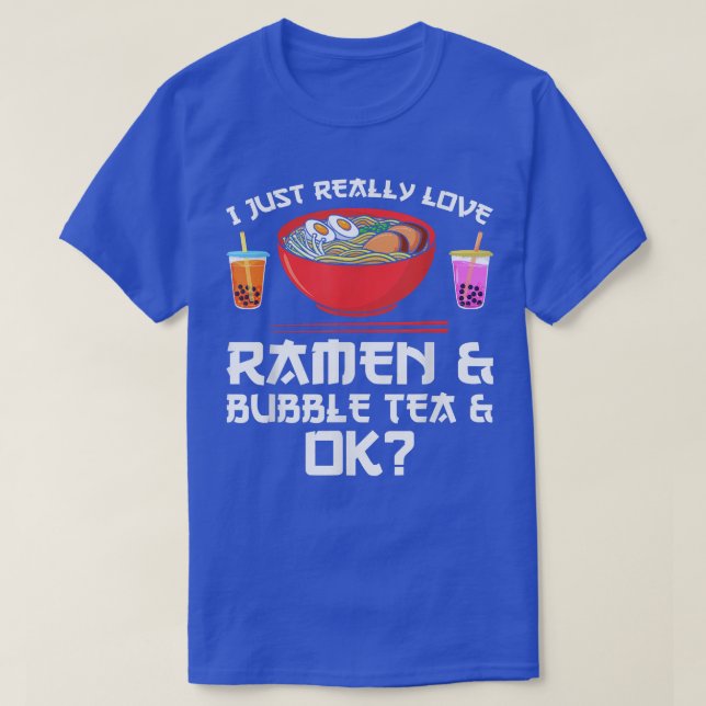 Camiseta Eu amo muito o Rmen e o chá de bolhas e ok Ramen (Frente do Design)