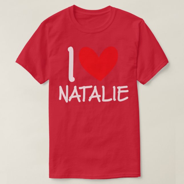 Camiseta Eu Amo Natalie Name Personalizar Mulher BFF Fr (Frente do Design)