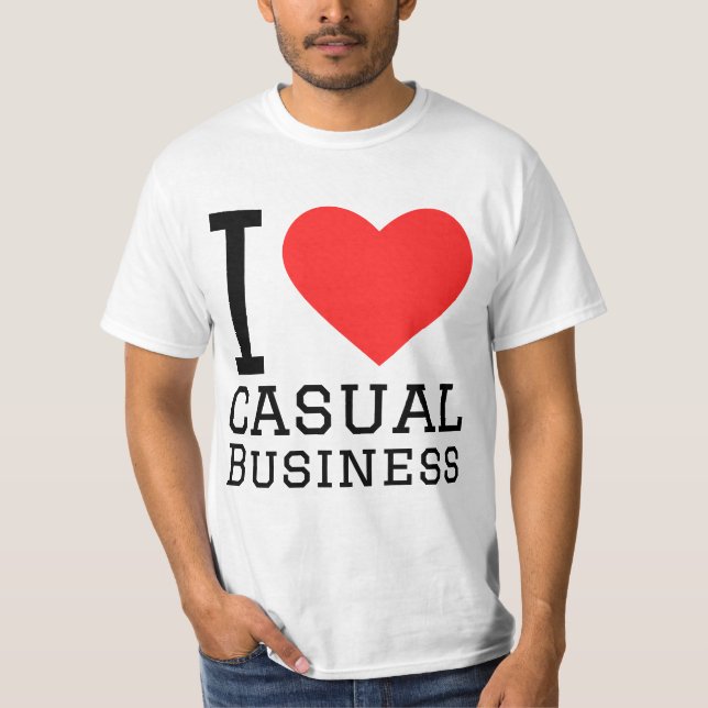 Camiseta Eu amo negócios casuais  (Frente)