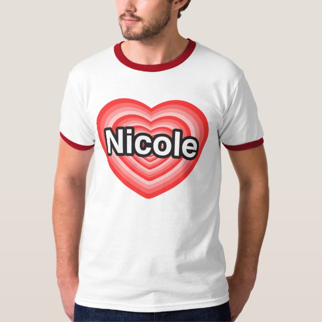 Camiseta Eu amo Nicole. Eu te amo Nicole. Coração (Frente)