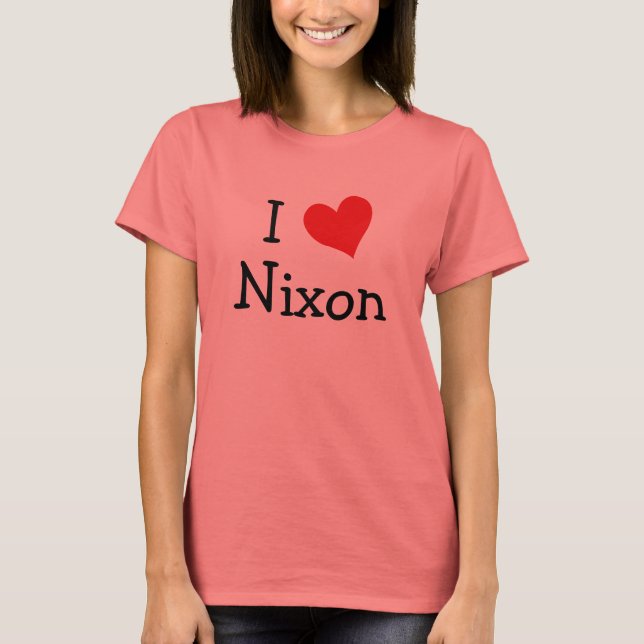 Camiseta Eu Amo Nixon (Frente)