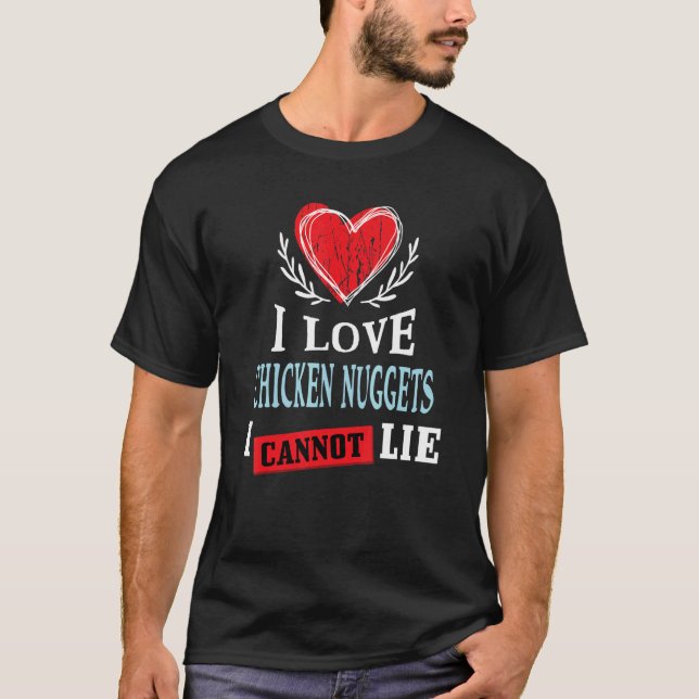 Camiseta Eu Amo Nuggets de Frango Não Posso Mentir   Humor  (Frente)