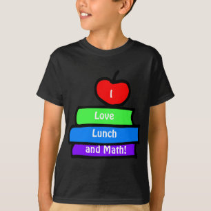 Camiseta Eu amo o almoço e a matemática