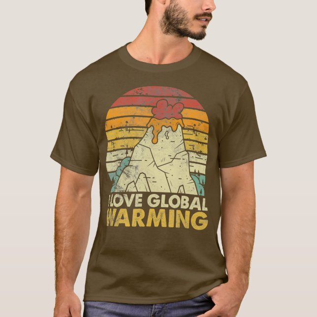Camiseta Eu Amo O Aquecimento Global Engraçado Anti-Alteraç (Frente)