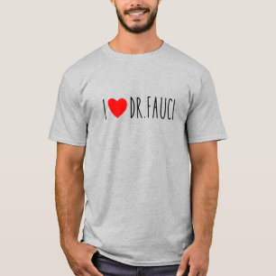 Camiseta Eu amo o Dr. Fauci Fauci Fan Dr. Fauci Gang