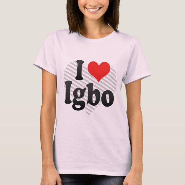 Camiseta Eu amo o Igbo (Frente)