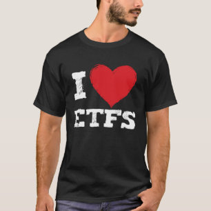Camiseta Eu Amo O Investidor Do Mercado De Ações Etfs