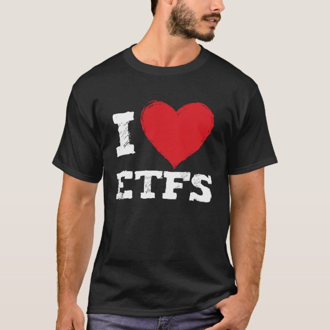 Camiseta Eu Amo O Investidor Do Mercado De Ações Etfs (Frente)