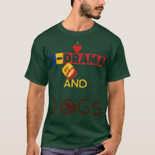 Camiseta Eu Amo O KDrama E Cães