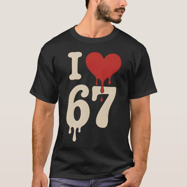Camiseta Eu amo o Meme 67 Six Seven da Geração Alpha (Frente)