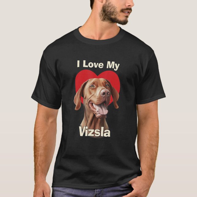 Camiseta Eu Amo O Meu Cachorro De Cachorro Vizsla (Frente)