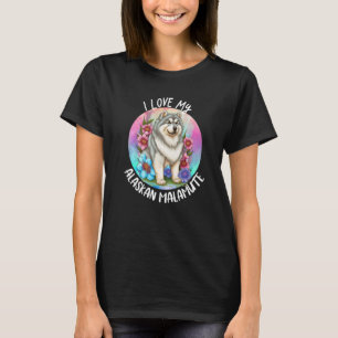 Camiseta Eu Amo O Meu Cachorro Malamute Do Alasca Mamãe Flo