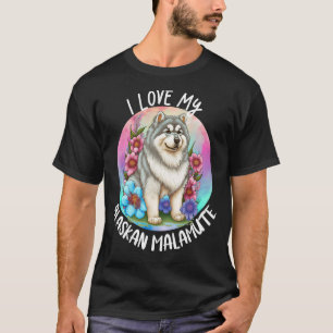 Camiseta Eu Amo O Meu Cachorro Malamute Do Alasca Mamãe Flo