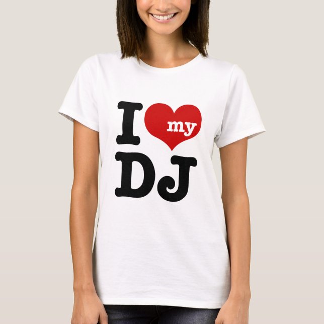Camiseta Eu amo o meu DJ (Frente)