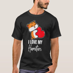 Camiseta Eu Amo O Meu Hamster Hamsters Animal Pet Graphic