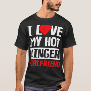 Camiseta Eu Amo O Meu Namorada de Ginger Quente 6