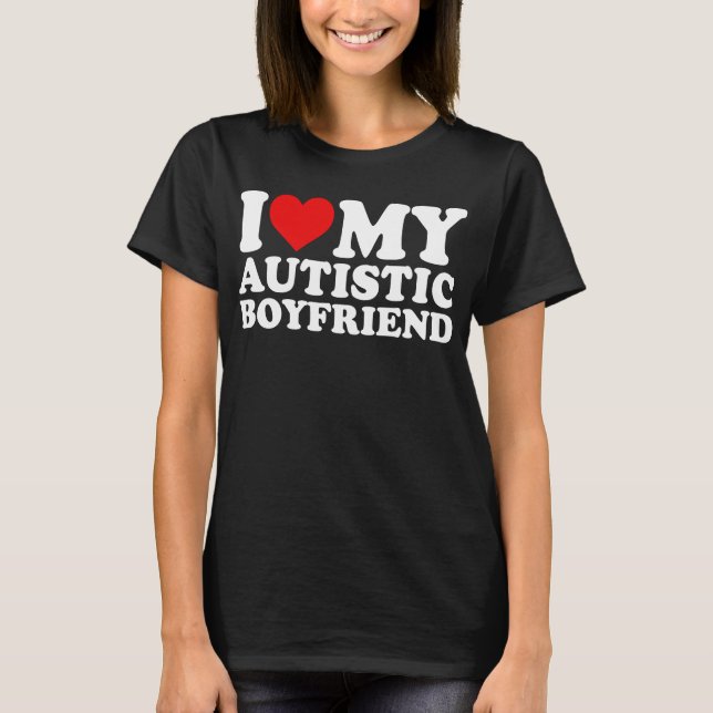 Camiseta Eu Amo O Meu Namorado Autista (Frente)