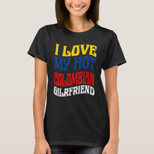 Camiseta Eu Amo O Meu Orgulho Quente Da Namorada Colômbia