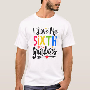 Camiseta Eu Amo O Meu Professor Da 6 Graus De Sexto Ano De 