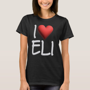 Camiseta Eu Amo O Nome Eli Homens Personalizados Cara Amigo