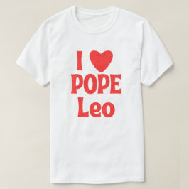 Camiseta Eu Amo O Papa Leo, O Primeiro Papa Histórico Ameri