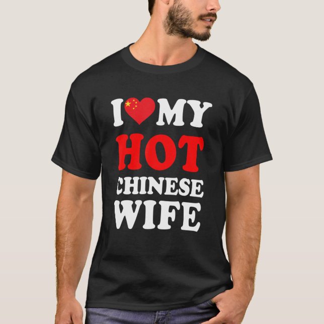 Camiseta Eu amo o presente da minha mulher chinesa gostosa (Frente)